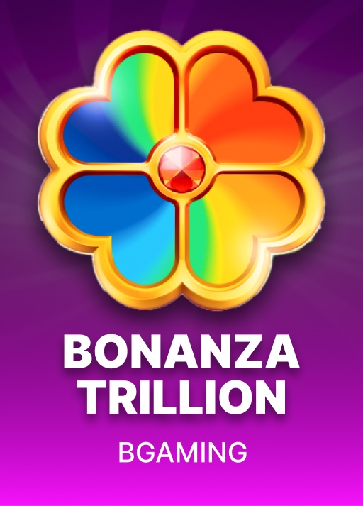Bonanza Trillion
