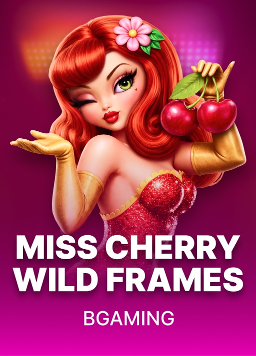 Miss Cherry Wild Frames