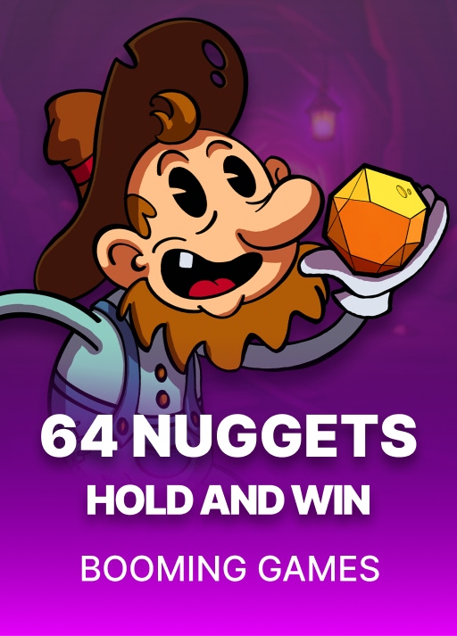 64 Nuggets Hold and Win