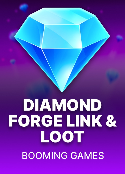 Diamond Forge: Link & Loot