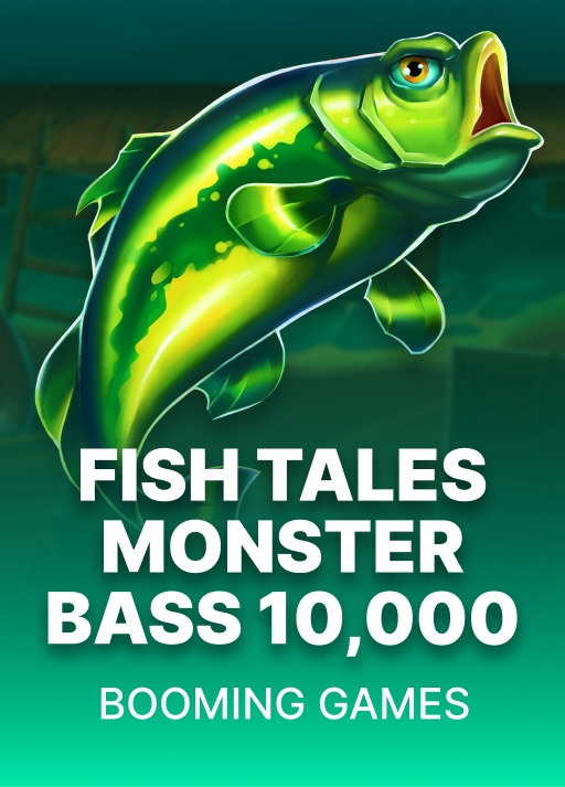 Fish Tales Monster Bass 10,000