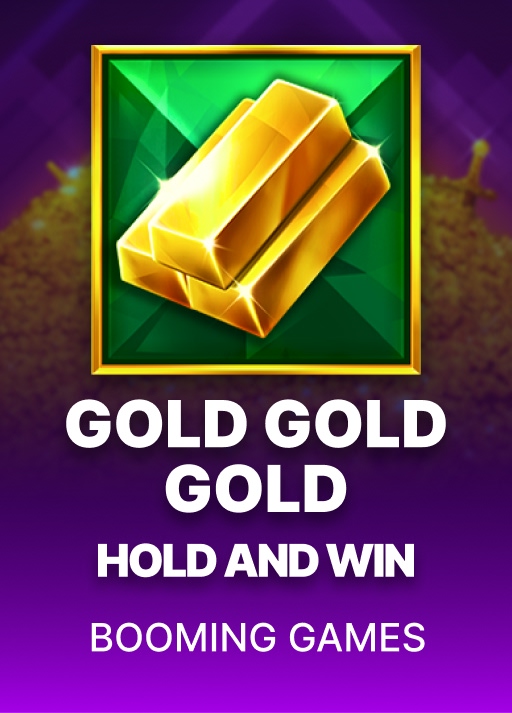 Gold Gold Gold Hold and Win