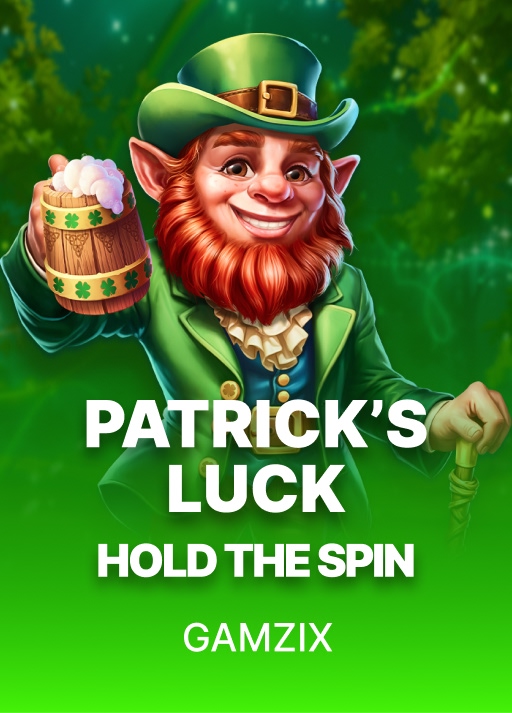 Patrick's Luck: Hold The Spin