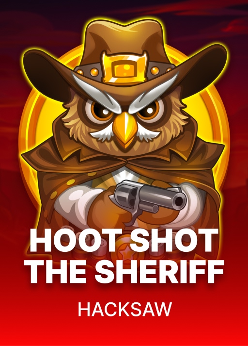 Hoot Shot the Sheriff