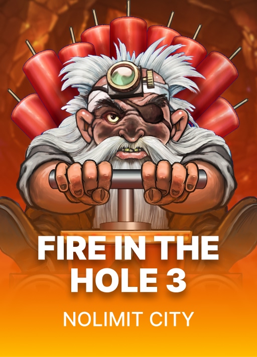 Fire in the Hole 3