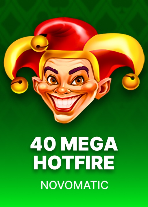 40 Mega Hotfire
