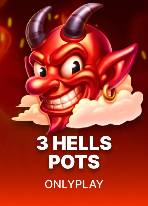 3 Hells Pots