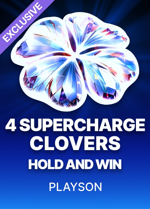 4 Supercharged Clovers: Hold and Win