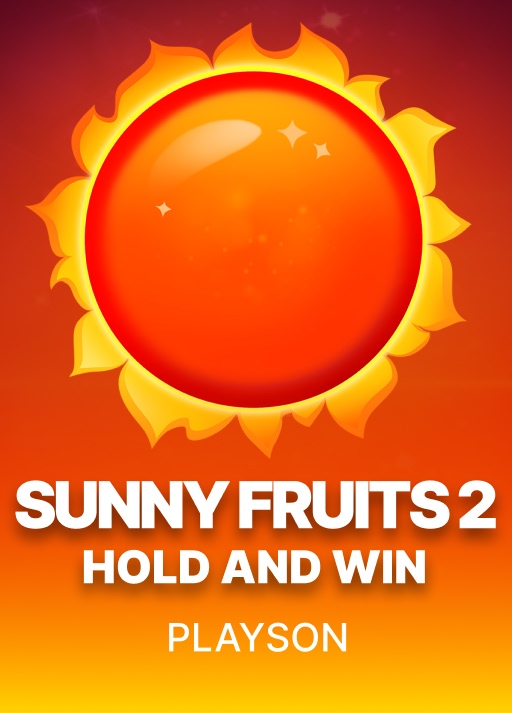 Sunny Fruits 2: Hold and Win