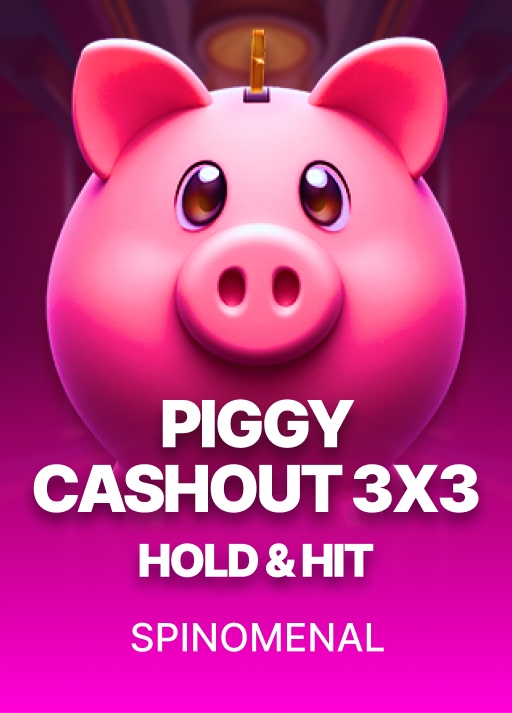 Piggy Cashout - Hold & Hit 3x3