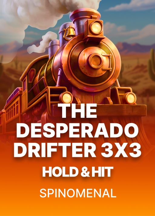 The Desperado Drifter - Hold & Hit 3x3