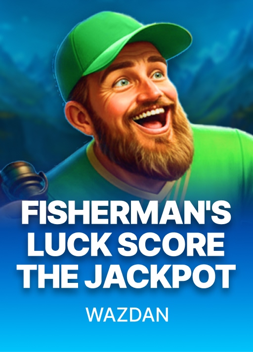 Fisherman's Luck Score the Jackpot